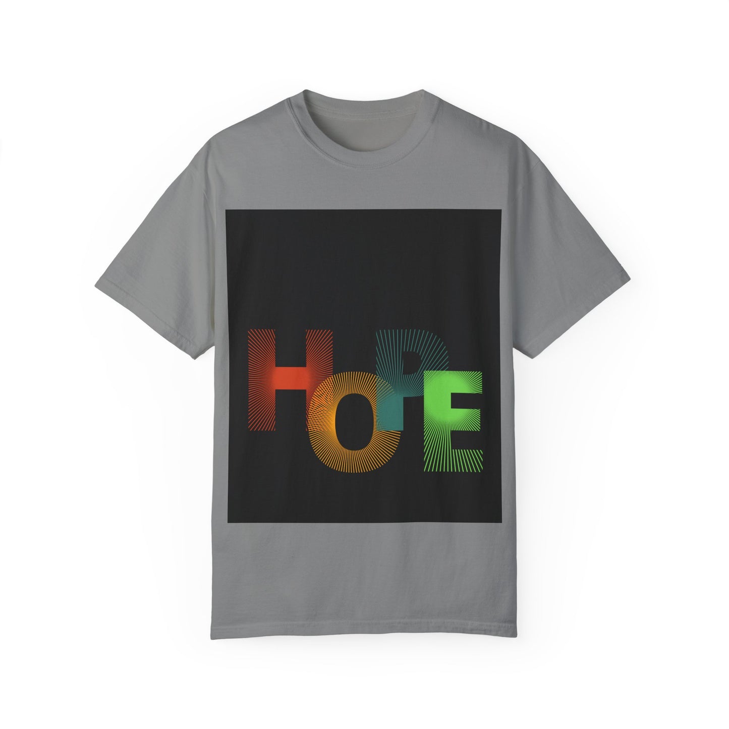 Hope Unisex Garment-Dyed T-Shirt - Inspirational Graphic Tee for Everyday Wear