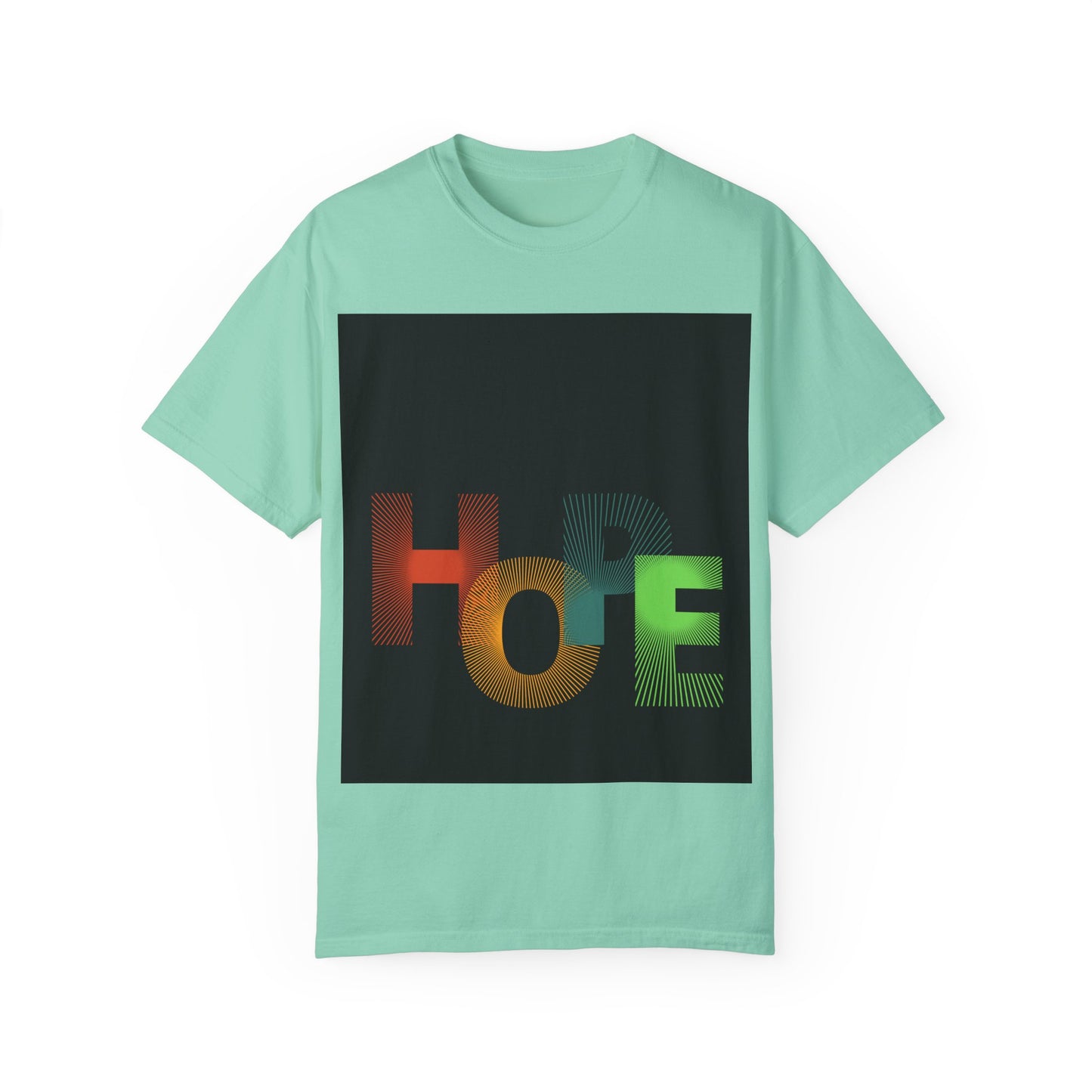 Hope Unisex Garment-Dyed T-Shirt - Inspirational Graphic Tee for Everyday Wear