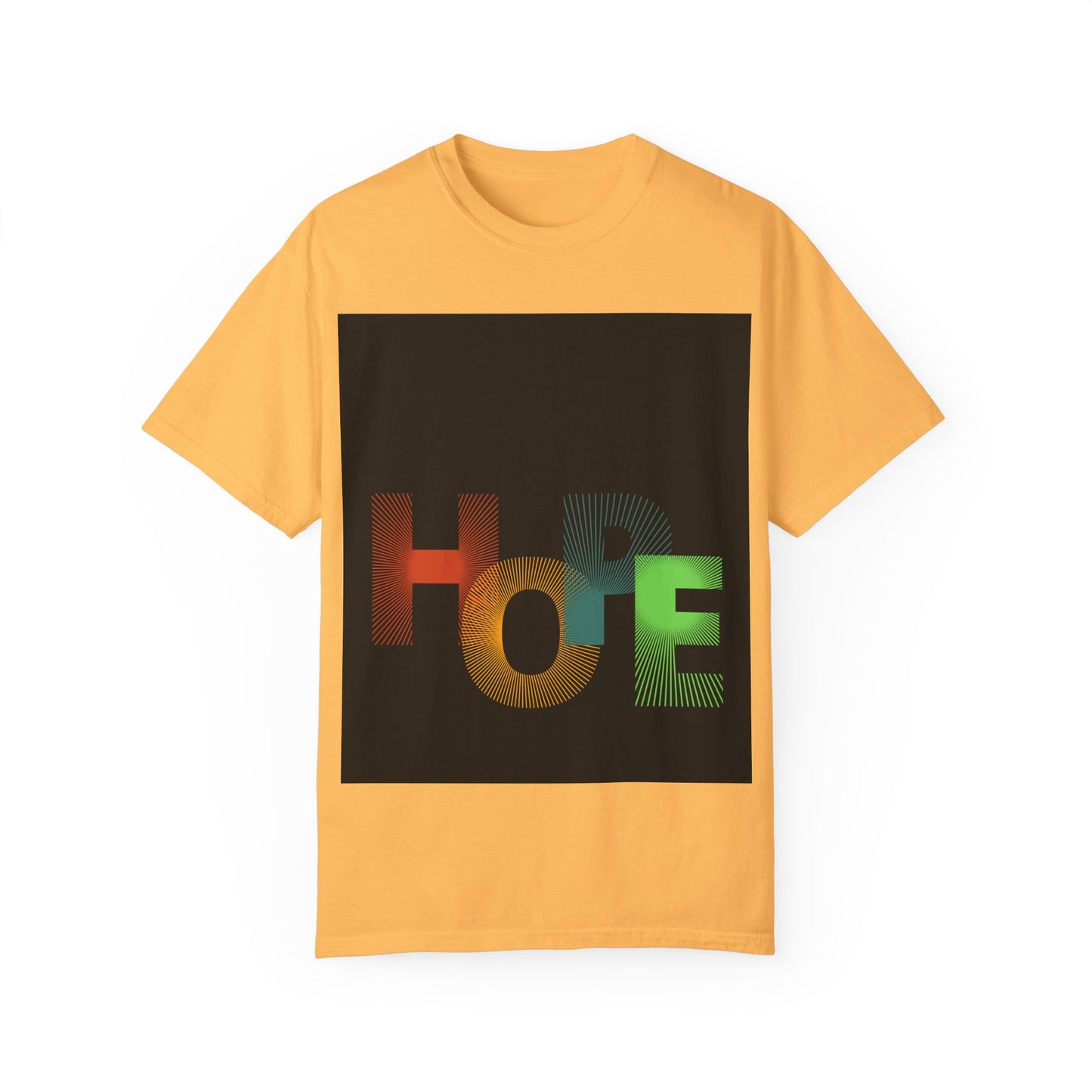 Hope Unisex Garment-Dyed T-Shirt - Inspirational Graphic Tee for Everyday Wear