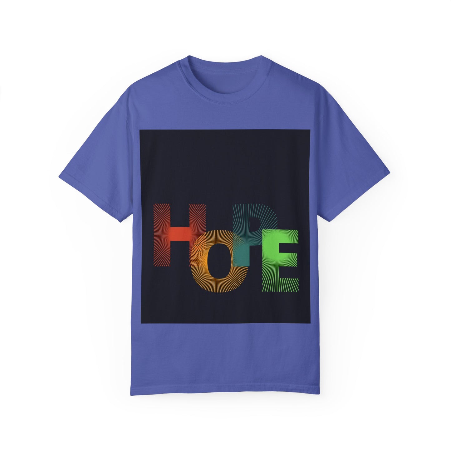 Hope Unisex Garment-Dyed T-Shirt - Inspirational Graphic Tee for Everyday Wear