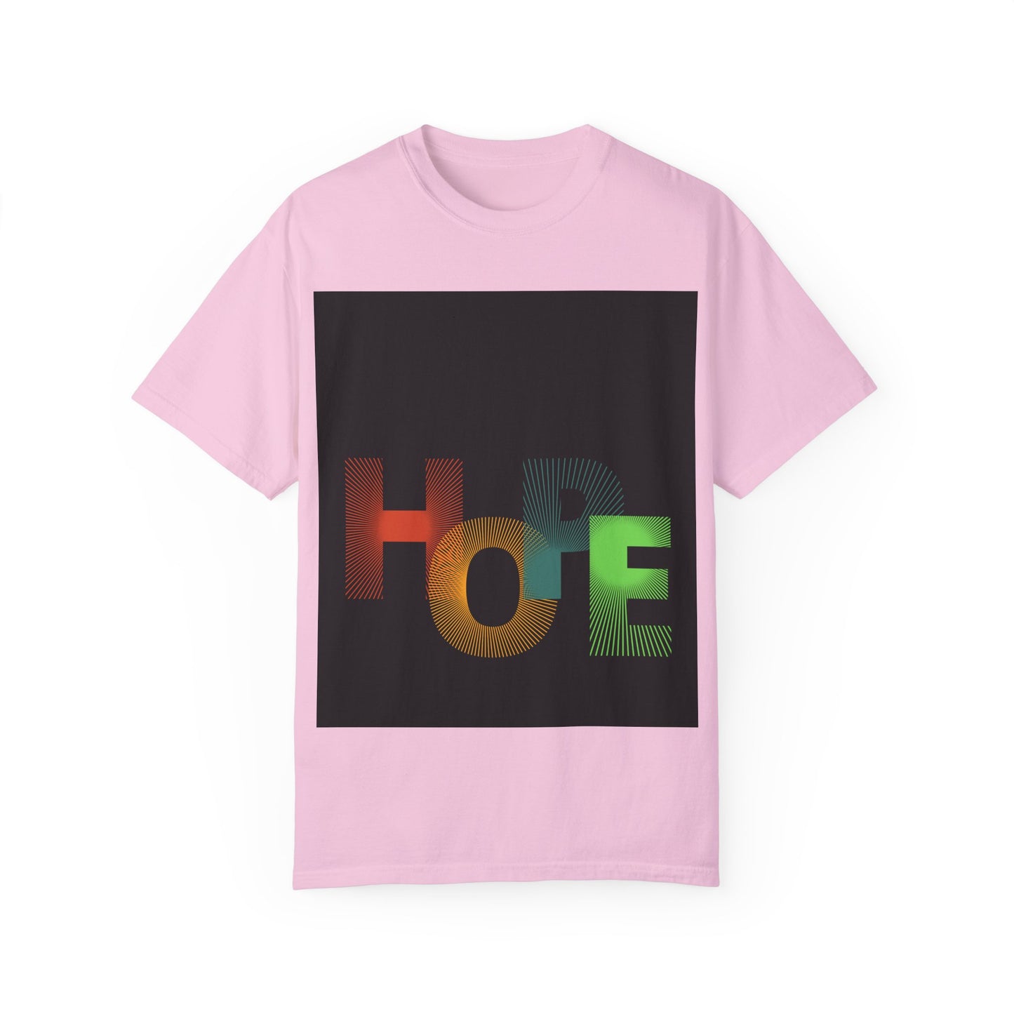 Hope Unisex Garment-Dyed T-Shirt - Inspirational Graphic Tee for Everyday Wear