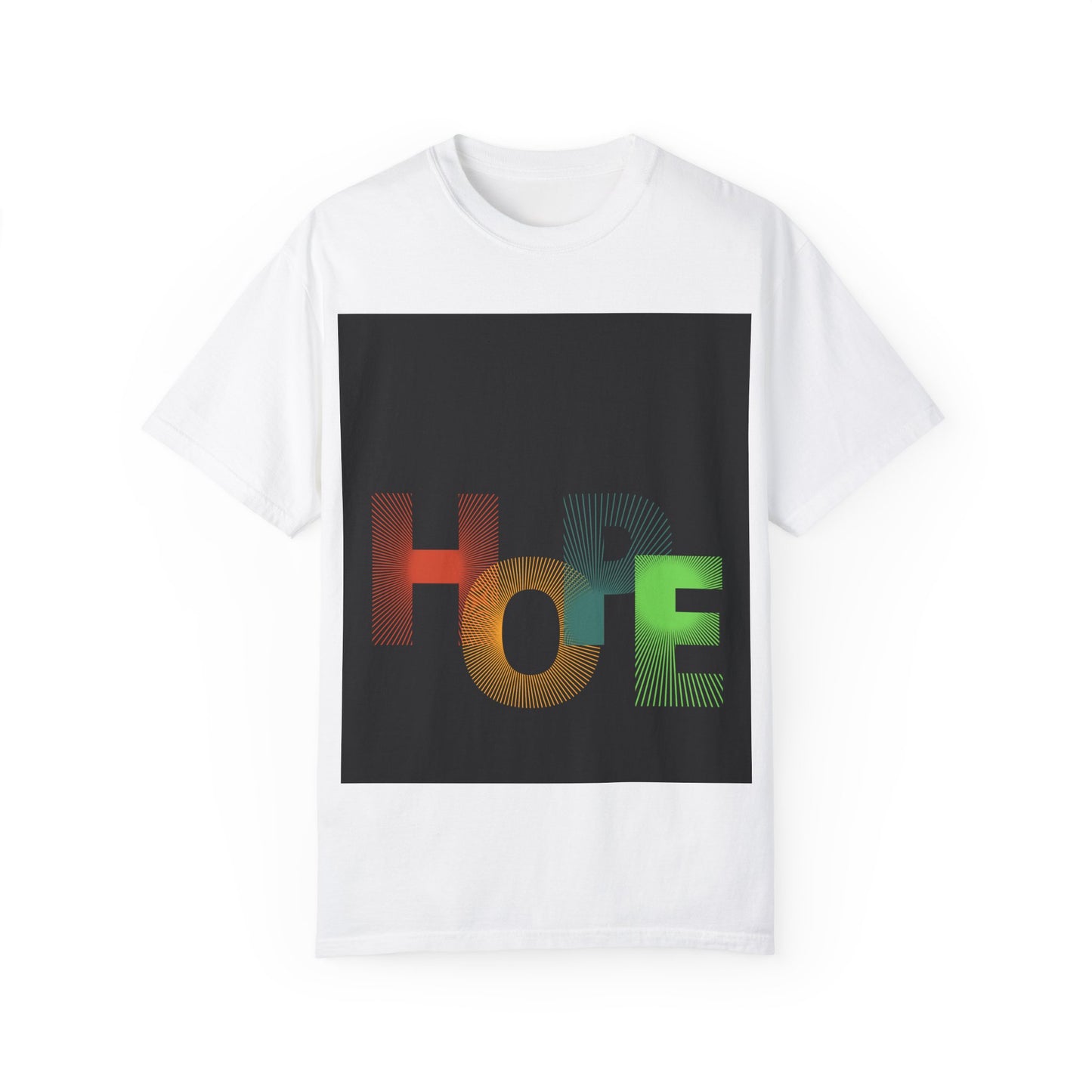 Hope Unisex Garment-Dyed T-Shirt - Inspirational Graphic Tee for Everyday Wear