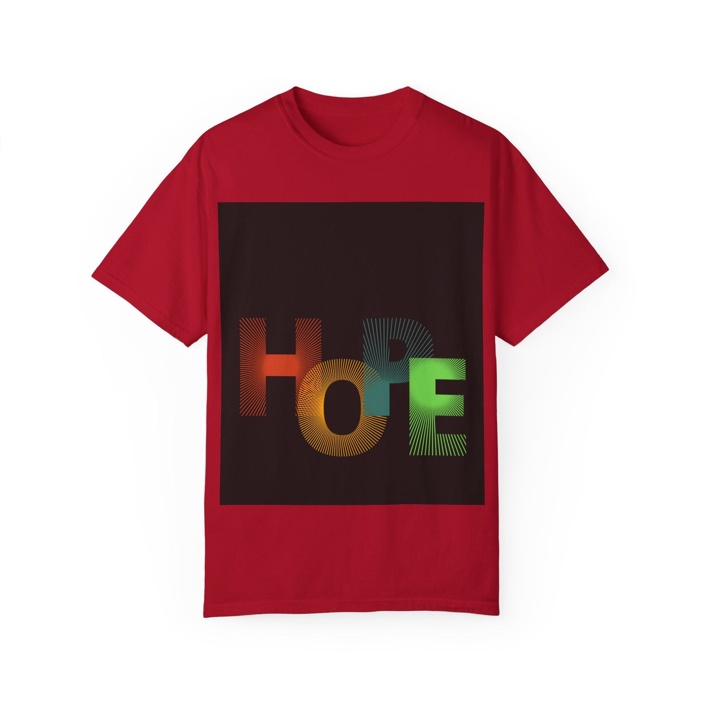 Hope Unisex Garment-Dyed T-Shirt - Inspirational Graphic Tee for Everyday Wear