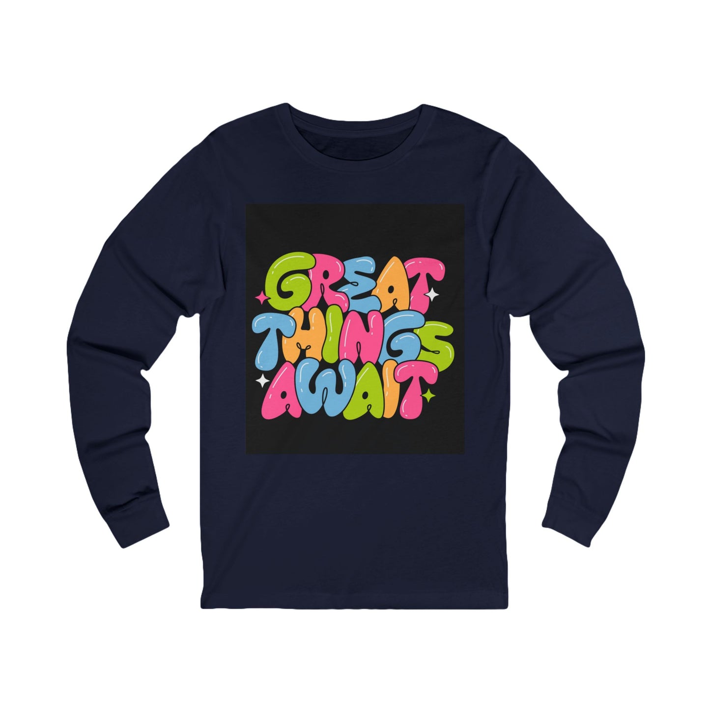 Colorful "Great Things Await" Unisex Long Sleeve Tee - Positive Vibes for Everyday Wear